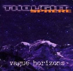 Thought Sphere : Vague Horizons
